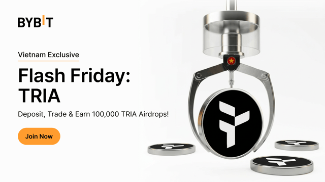 🇻🇳 [Vietnam Exclusive] Flash Friday: Earn from 100,000 TRIA — Deposit, Trade & Invite Friends